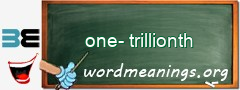 WordMeaning blackboard for one-trillionth